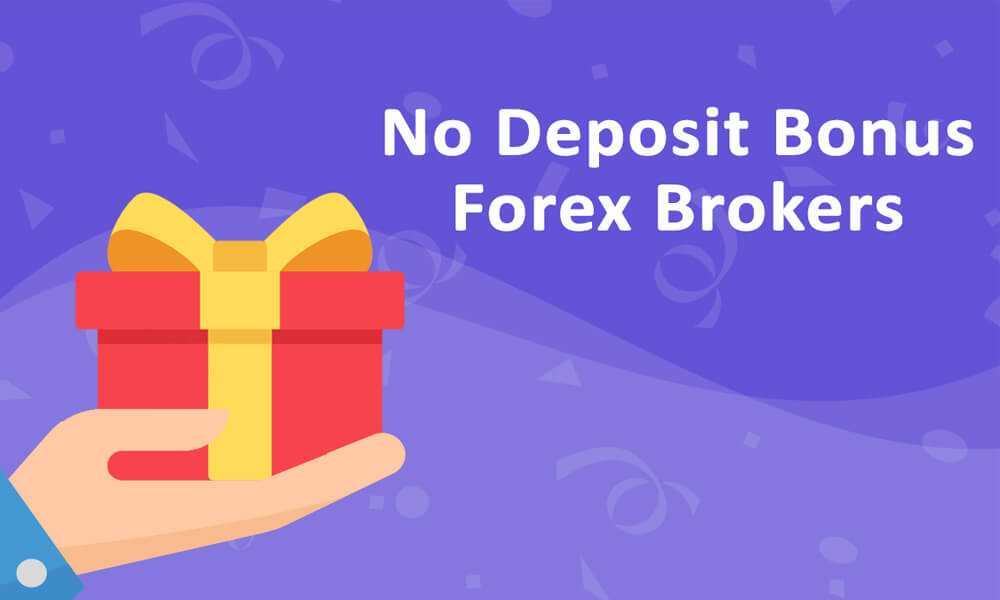 Chương trình No Deposit Forex Bonus