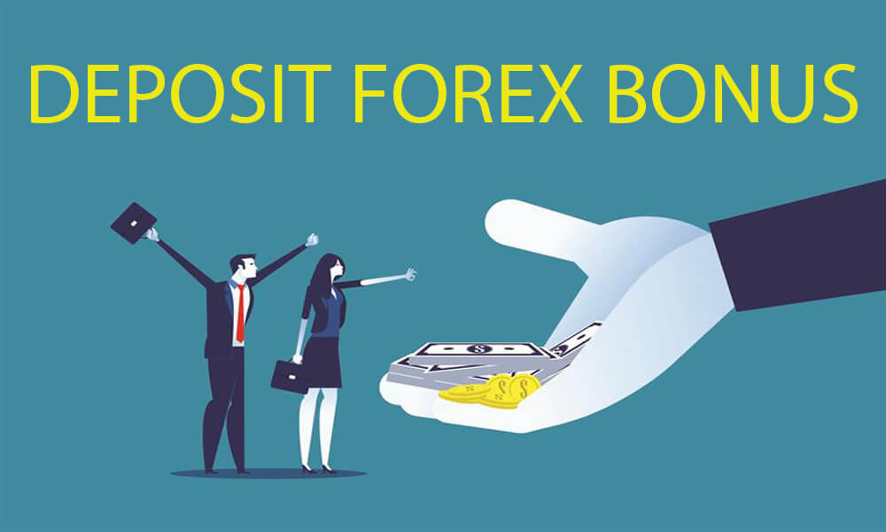 Deposit Forex Bonus là gì? Lợi ích từ chương trình này