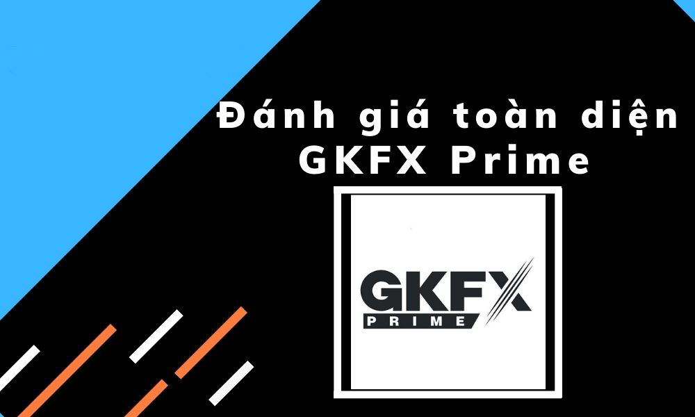 GKFXprime lừa đảo là đúng hay sai?